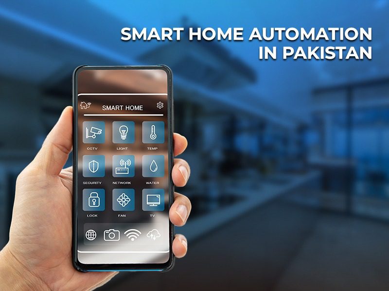 Smart Home Automation in Pakistan