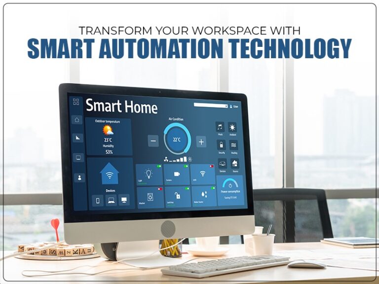 Transform Your Workspace with Smart Automation Technology